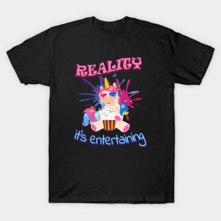 Unicorn Rreality funny Unicorn Gift T-Shirt